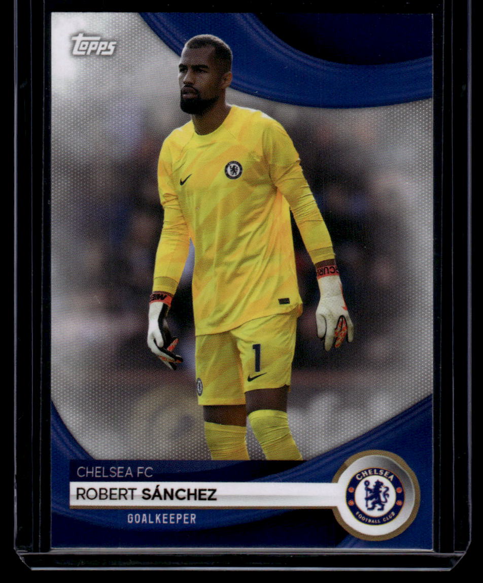 2023-24 Topps Chelsea Team Set #1 Robert Sánchez