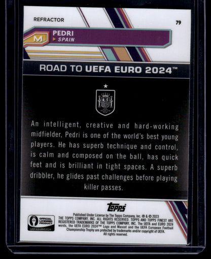 2023 Finest Road to UEFA EURO 2024 #79 Pedri Refractor