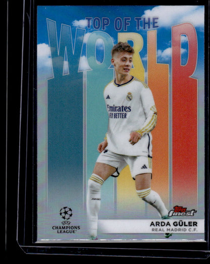 2023-24 Finest UEFA Club Competitions #TW-4 Arda Güler Top of the World