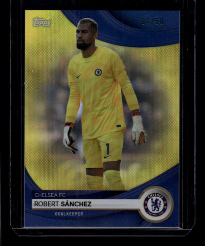 2023-24 Topps Chelsea Team Set #1 Robert Sánchez #/50