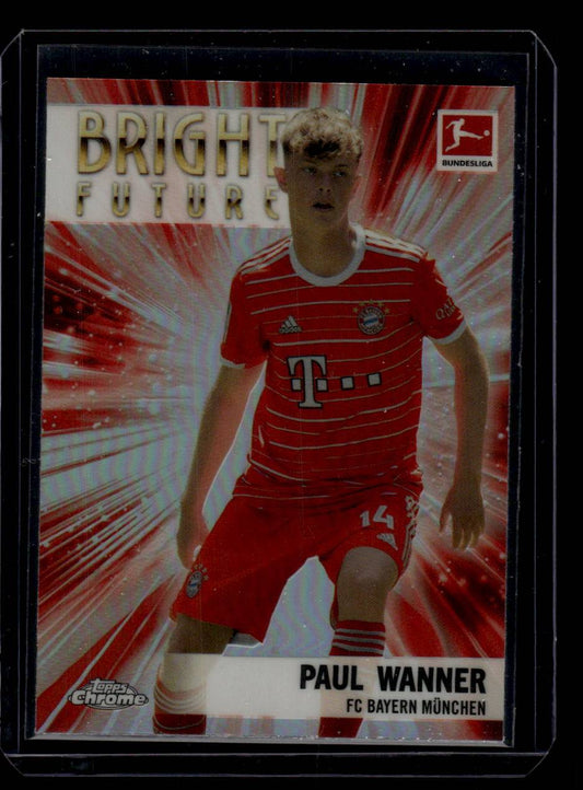 2022-23 Topps Chrome Bundesliga #BF-PW Paul Wanner Bright Future