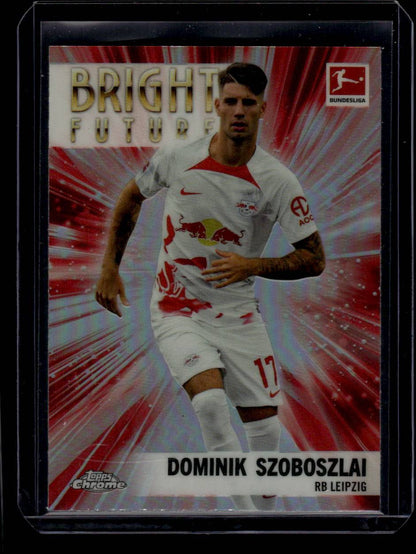 2022-23 Topps Chrome Bundesliga #BF-DSZ Dominik Szoboszlai Bright Future