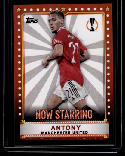 2022-23 Topps UEFA Club Competitions #NS-15 Antony Now Starring