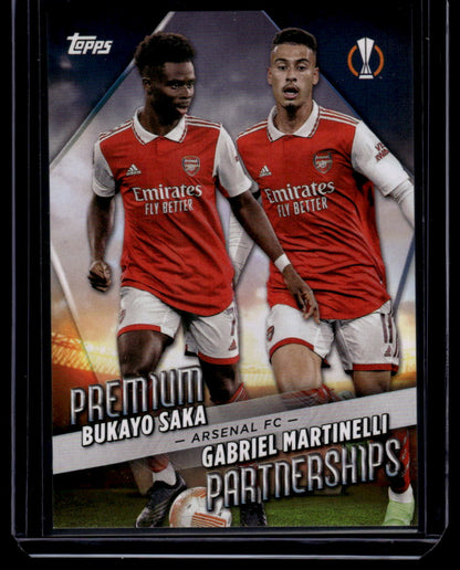 2022-23 Topps UEFA C. C. Bukayo Saka / Gabriel Martinelli Premium Partnerships